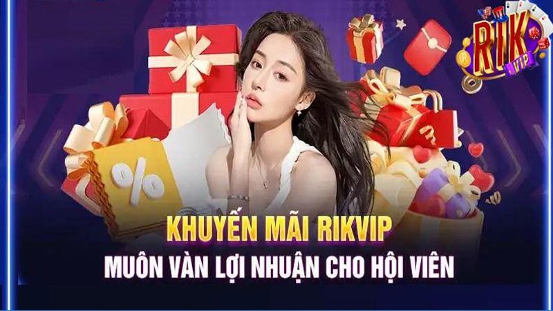 Các sự kiện hot không thể bỏ lỡ tại RIK VIP